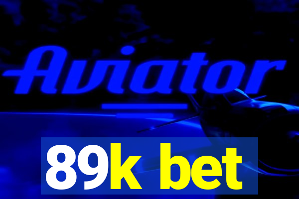 89k bet